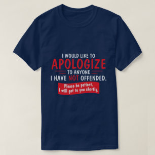 T-shirts Gostaria de pedir desculpas...