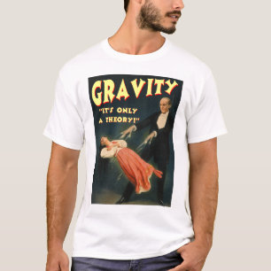 T-shirts Gravidade sua somente uma teoria