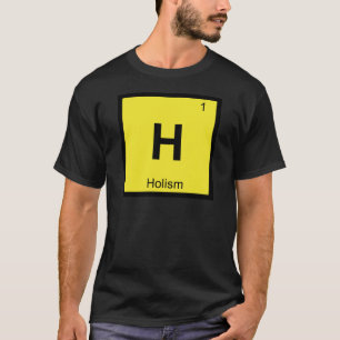 T-shirts H - Holismo Símbolo da Tabela Periódica Química