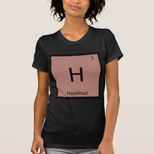 T-shirts H - Química da Noz de Avelã Símbolo da Tabela Peri