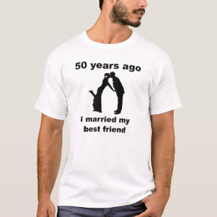 T-shirts Há 50 Anos Casei Com O Meu Melhor Amigo