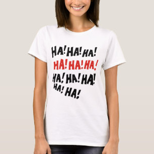 T-shirts Ha Ha Ha