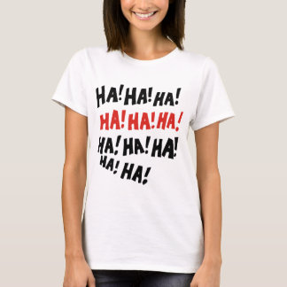 T-shirts Ha Ha Ha