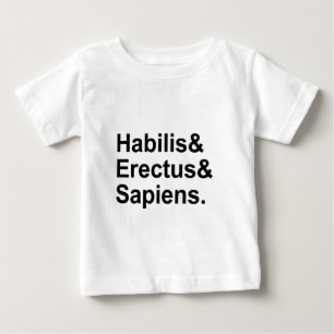 T-shirts Habilis Erectus Sapiens  Membros do Genus Homo