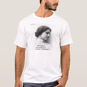 T-shirts Helen Keller "A Vida é a aventura" Wisdom Cote Gif