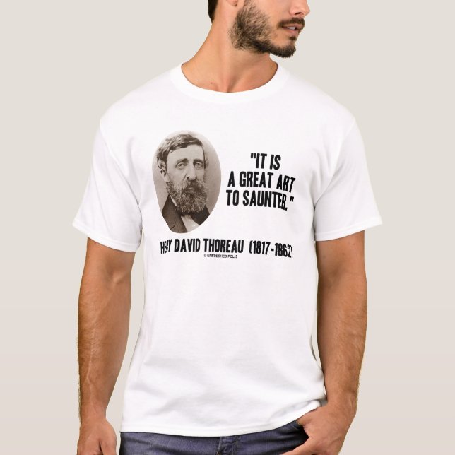 T-shirts Henry David Thoreau é uma grande arte a saunter (Frente)