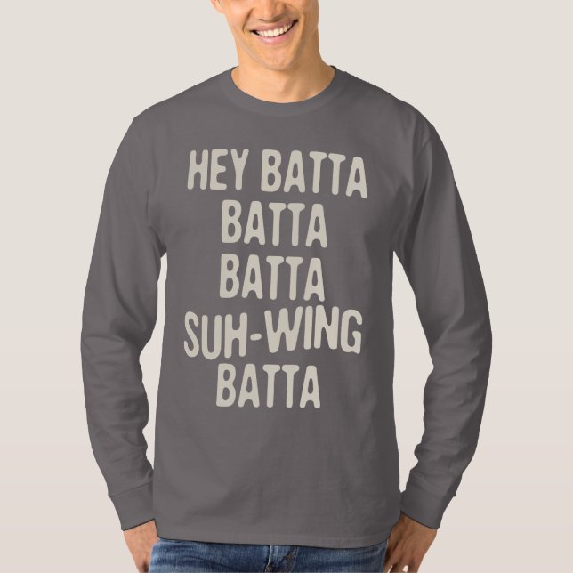 T-shirts Hey Batta Batta -814 (Frente)