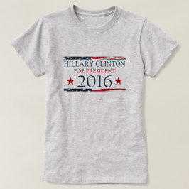 T-shirts Hillary Clinton para a BANDEIRA do presidente 2016