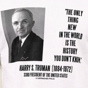 T-shirts História que nova da coisa de Harry Truman soment