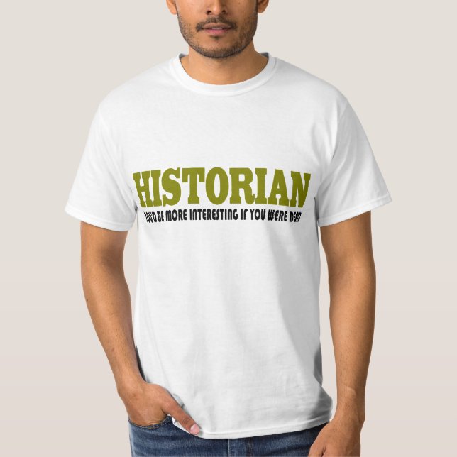 T-shirts Historiador engraçado (Frente)