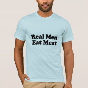 T-shirts Homens de Verdade Comem Carne.png