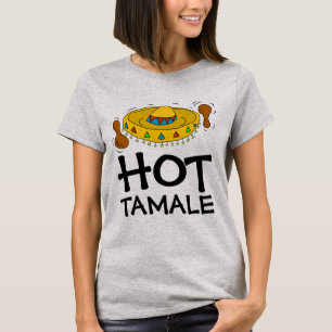 T-Shirts HOT TAMALE Funny Ladies HOTTIE