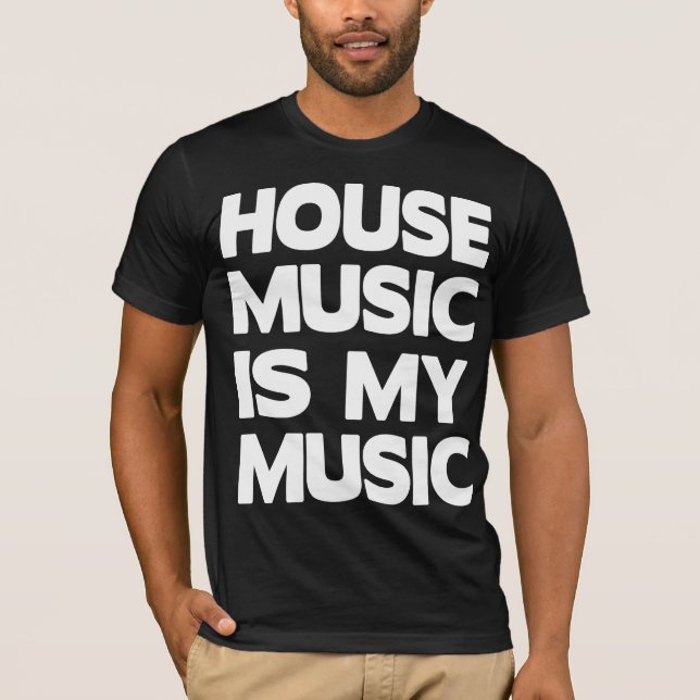 T-shirts House Music é My Music (Frente)
