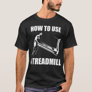 T-shirts Humor De Preparação - Como Usar Uma Esteira