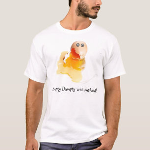 T-shirts Humpty Dumpty foi empurrado!