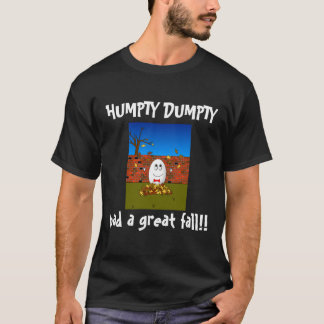 T-shirts Humpty Dumpty teve uma grande queda!