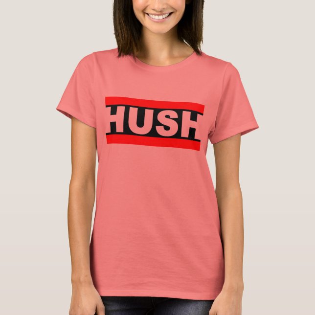 T-shirts Hush Baby Doll Tee (Frente)