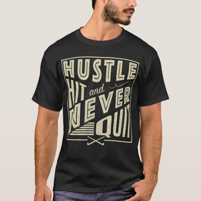 T-shirts Hustle de Hóquei de campo bateu e nunca saiu, Impr (Frente)