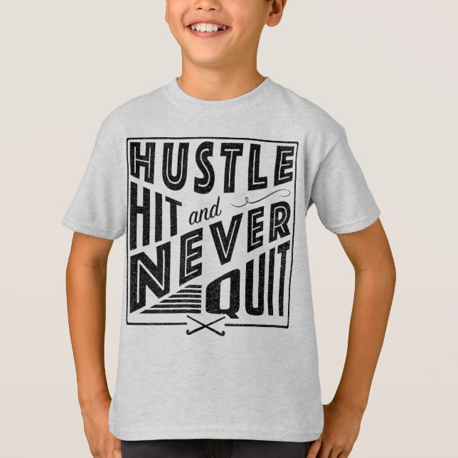 T-shirts Hustle de Hóquei em Campo, Hit e Nunca Sair (Frente)
