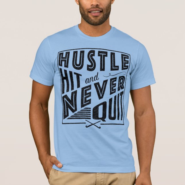T-shirts Hustle de Hóquei em Campo, Hit e Nunca Sair (Frente)