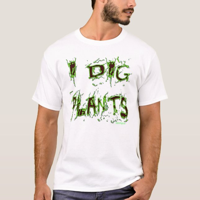 T-shirts I Dig Plantas Gardener Slogan (Frente)
