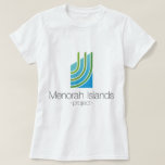 T-shirts Ilhas de Menorah<br><div class="desc">Você acredita nos milagre? Você acredita na paz? Apoie as ilhas de Menorah projetam o comprar que compra um de nossos artigos!</div>