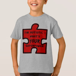 T-shirts Im autístico - que é SUA superpotência?