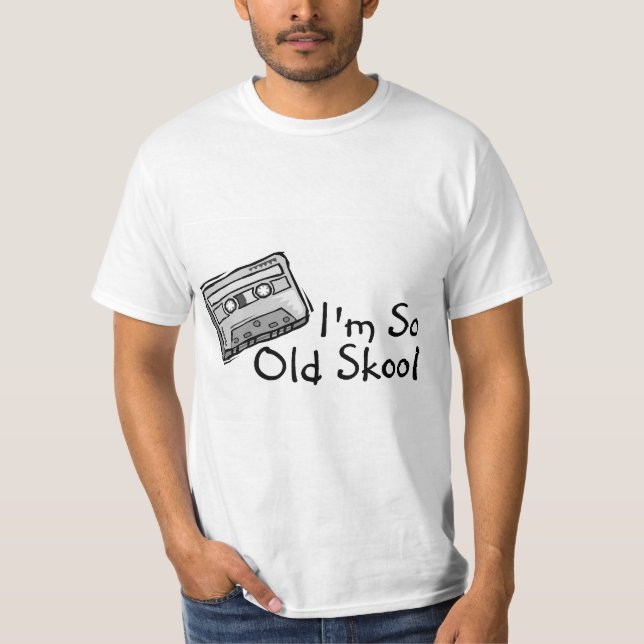 T-shirts Im Skool tão velho (Frente)