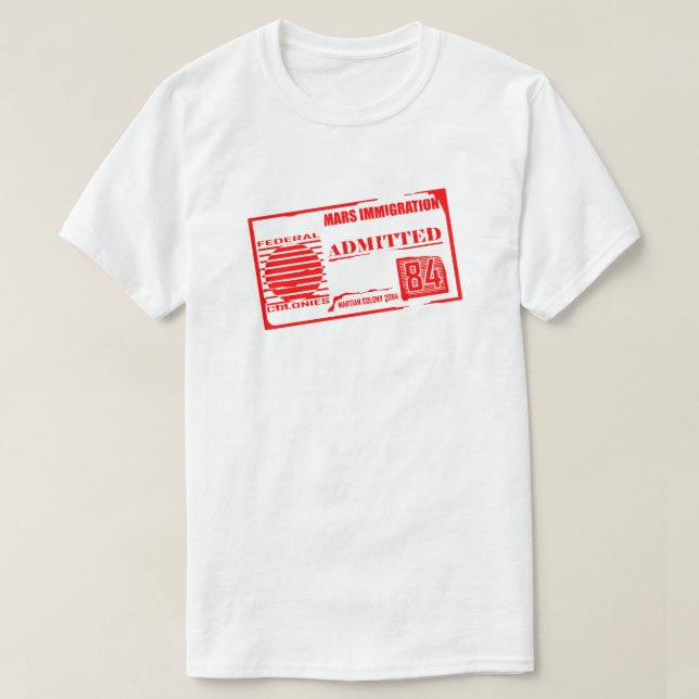 T-shirts Imigração Marte: SciFi Engraçado Admitido (Frente do Design)