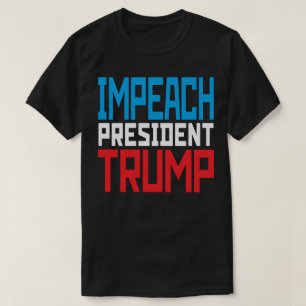 T-shirts Impeachment do Presidente Trump - Anti Trump