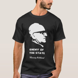 T-shirts Inimigo de Murray Rothbard da anarquia do estado