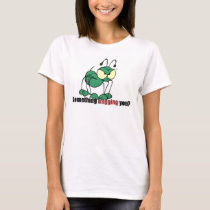T-shirts Inseto Verde, algo te incomodando?