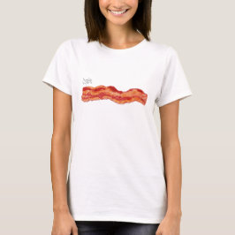 T-shirts Inspire o bacon