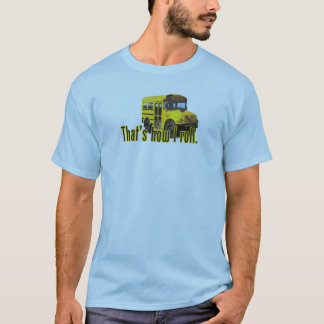 T-shirts Isso é como eu rolo