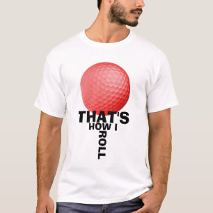 T-SHIRTS ISSO É COMO EU ROLO - GOLFE