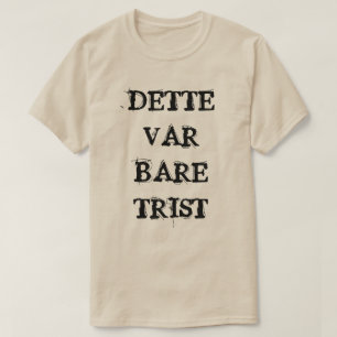 T-shirts isso foi triste na cinza norueguesa