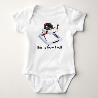 T-shirts Isto é como eu rolo o bebê