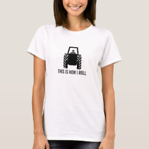 T-shirts Isto é como eu rolo o fazendeiro no trator