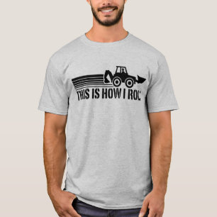 T-shirts Isto é como eu rolo o operador do Backhoe