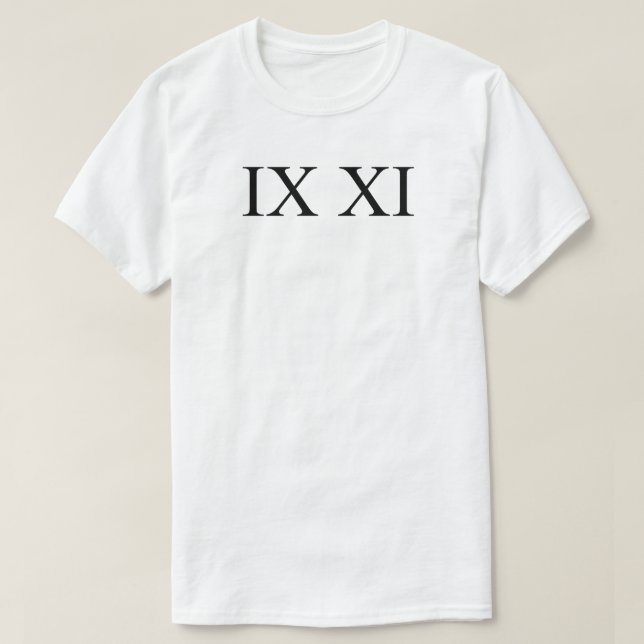 T-shirts IX XI (numerais romanos 9 11) (Frente do Design)