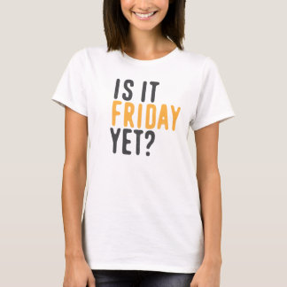 T-shirts Já é sexta-feira?