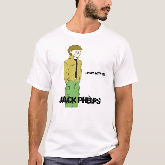 T-shirts Jack cartoonized, Jack Phelps, mim joga com fogo (Frente)
