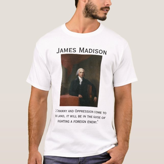 T-shirts James Madison na Tyranny (Frente)