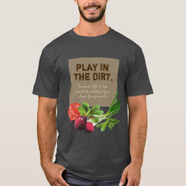 T-shirts Jardinagem de legumes na poeira