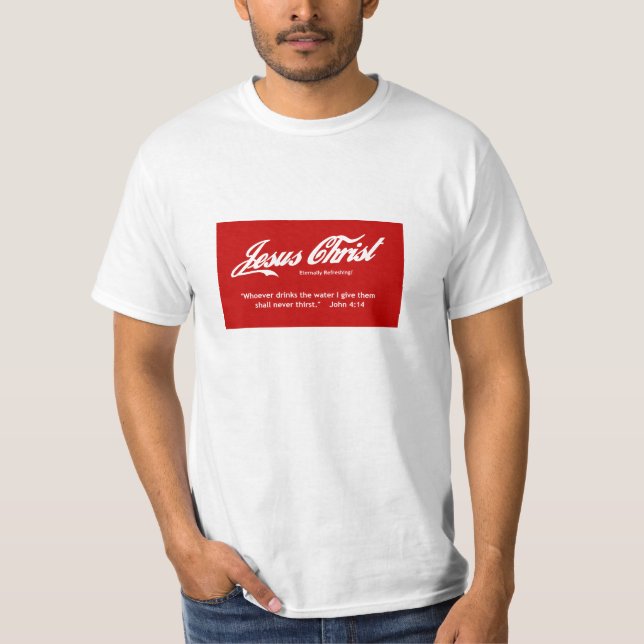 T-shirts Jesus Cristo - Eternally refrescando! (Frente)