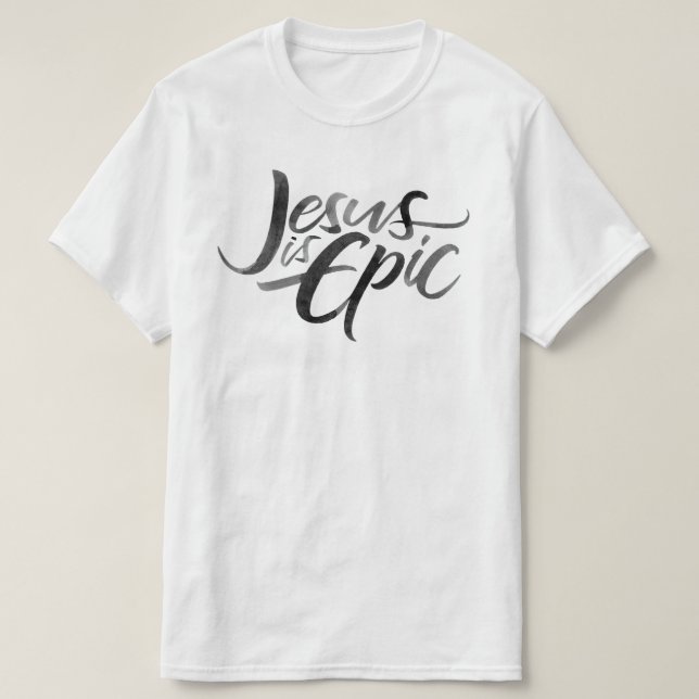 T-shirts Jesus é Epic Lettering Script Religioso (Frente do Design)