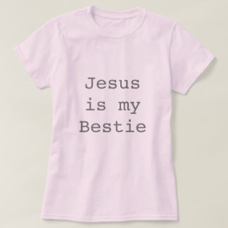 T-shirts Jesus é meu Bestie