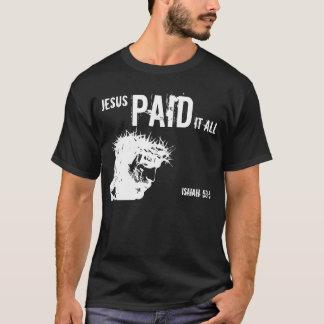 T-shirts Jesus pagou-lhe todo o 53:5 de Isaiah