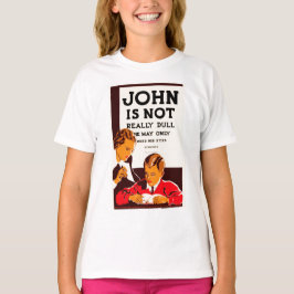 T-shirts John não é realmente estúpido