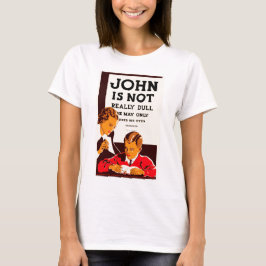 T-shirts John não é realmente estúpido